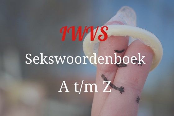 IWVS sekswoordenboek voor alle je seks woorden